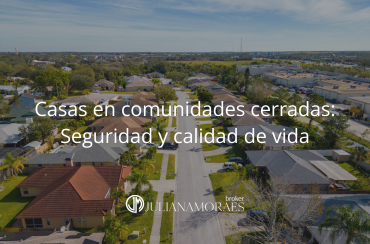 Casas en comunidades cerradas: seguridad y comodidad en Florida