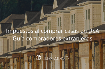 Impuestos que debes pagar al comprar casas en USA