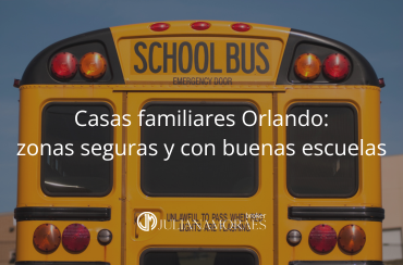Casas familiares en Orlando: zonas seguras y con buenas escuelas