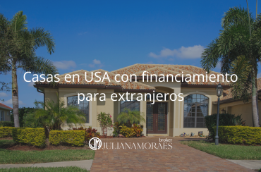 Casas en USA con financiamiento para extranjeros