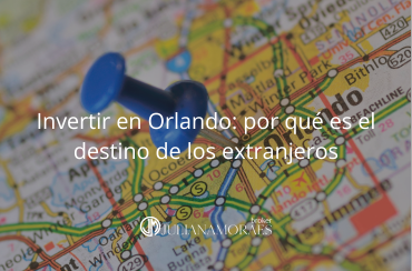 Por qué Orlando es el destino preferido de los inversionistas extranjeros