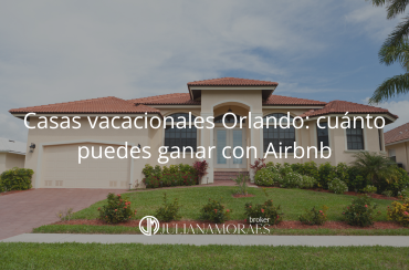 Casas vacacionales en Orlando: cuánto puedes ganar con Airbnb