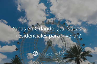 Zonas turísticas vs. zonas residenciales: ¿dónde invertir en Orlando?