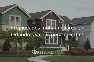 Invertir en propiedades multifamiliares en Orlando: ¿vale la pena?